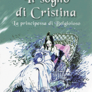 IL SOGNO DI CRISTINA, LA PRINCIPESSA DI BELGIOIOSO